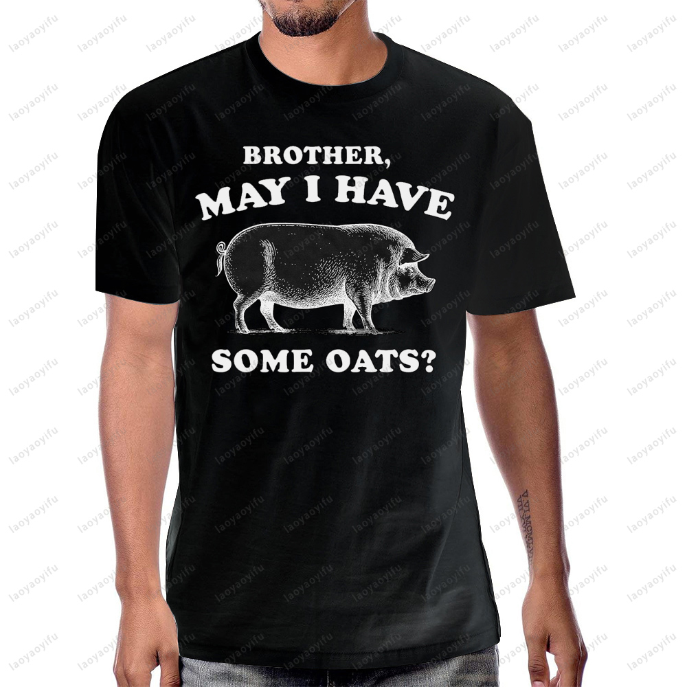Women'S Fashion Graphic Tees - Brother May I Have Some Oats